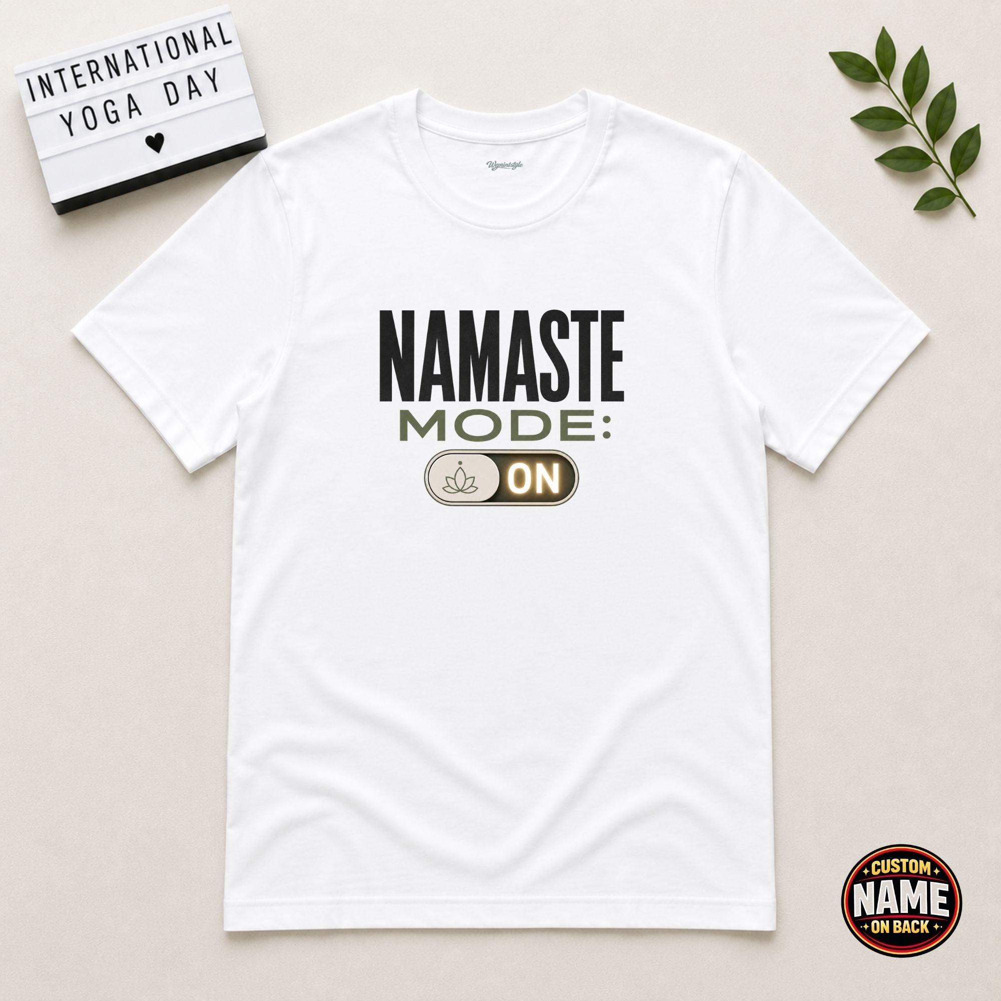 Namaste Mode Activated yoga Tshirt