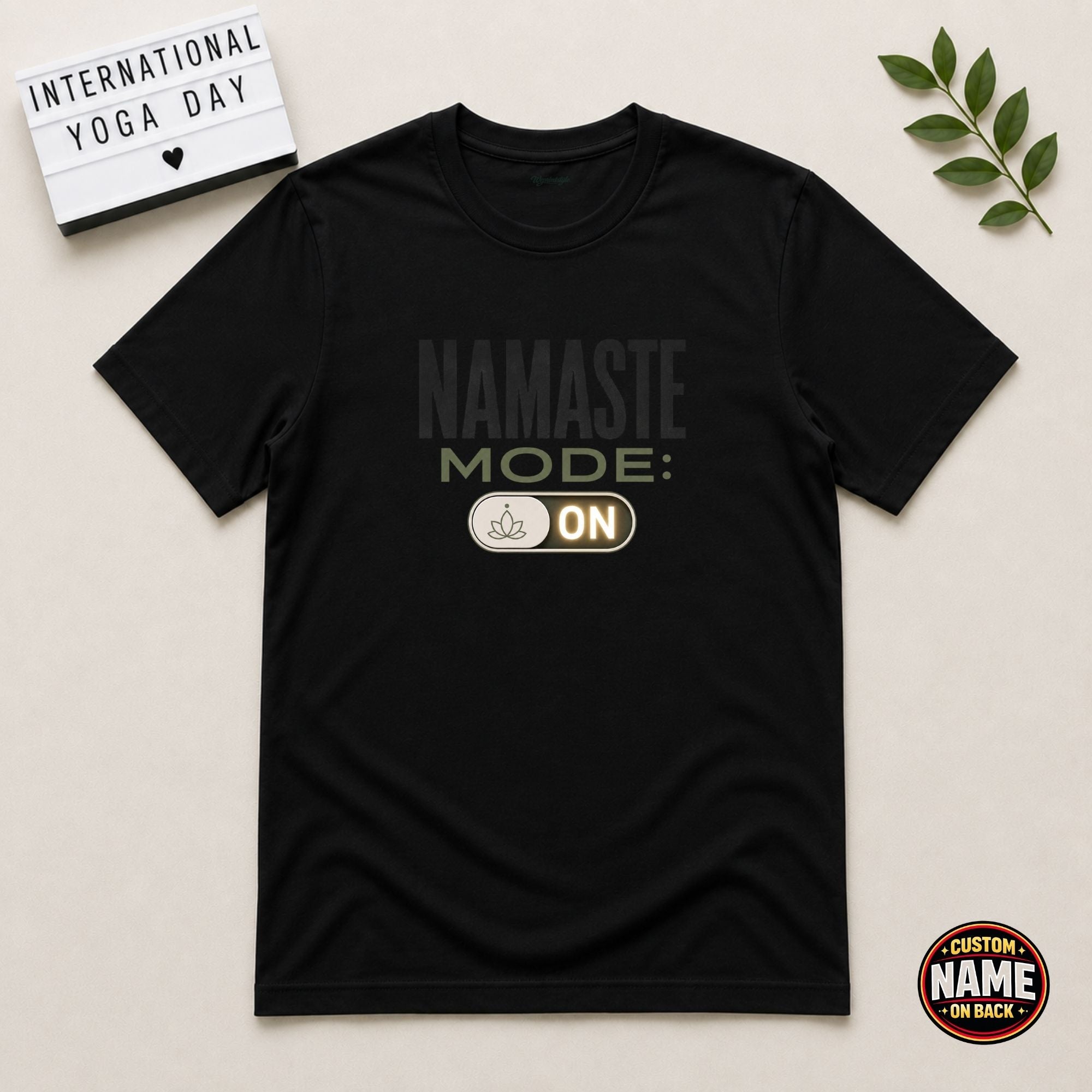 Namaste Mode Activated yoga Tshirt