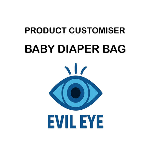 EVIL EYES  BABY DAIPER BAG CUSTOMISER