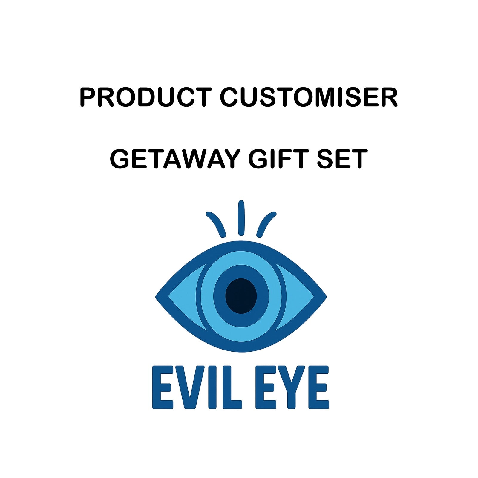 EVIL EYES  GETAWAY GIFT SET CUSTOMISER