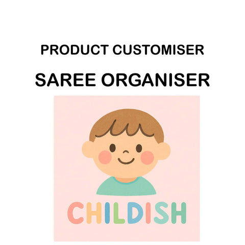 CHILDISH PRINT SAREE ORGANISER CUSTOMISER
