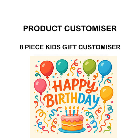 HAPPY BIRTHDAY PRINT 8 PIECE KIDS GIFT CUSTOMISER