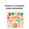 HAPPY BIRTHDAY BINDI ORGANIZER CUSTOMISER