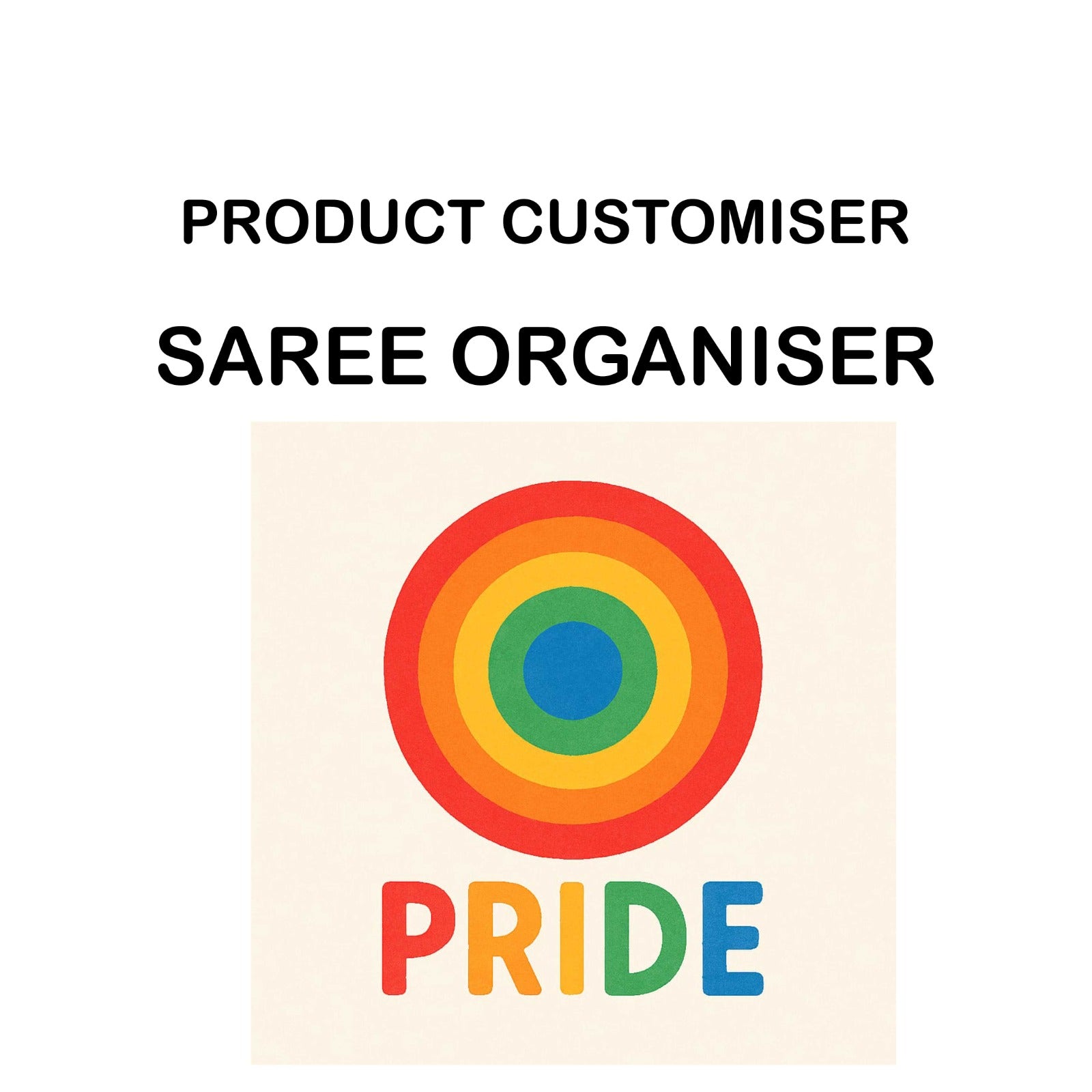 PRIDE PRINT SAREE ORGANISER CUSTOMISER