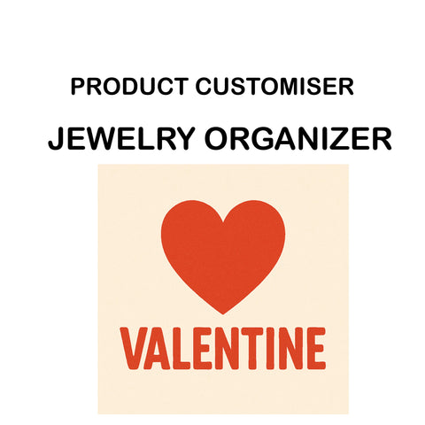 VALENTINE PRINT JEWELRY ORGANIZER CUSTOMISER